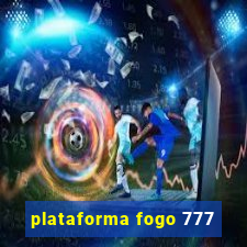 plataforma fogo 777